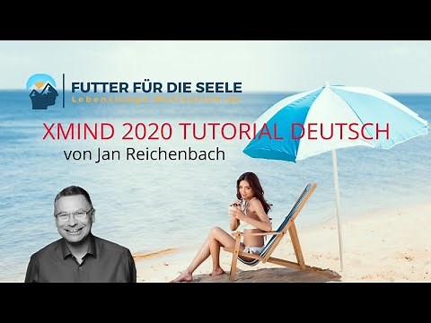 XMind 2020 Tutorial - Wie man ganz leicht und im Handumdrehen Mind Maps erstellt