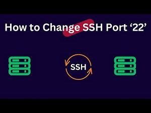 How to Protect your Linux Server | Change your SSH port 22