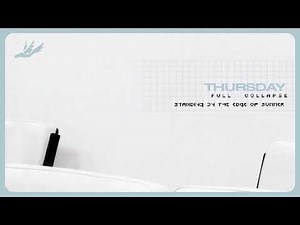 Thursday - Standing On The Edge Of Summer (Official Visualizer)
