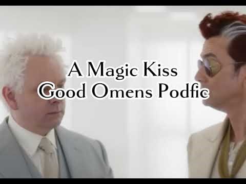 A Magic Kiss | Good Omens Podfic
