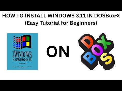 Part 1 - How to Install Windows 3.11 in DOSBox-X (Ultimate Beginner’s Guide) Step-by-Step