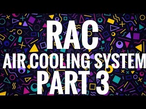 RAC-MODULE 1-AIR COOLING SYSTEMS -PART 3-SIMPLE AIR COOLING SYSTEM PROBLEMS