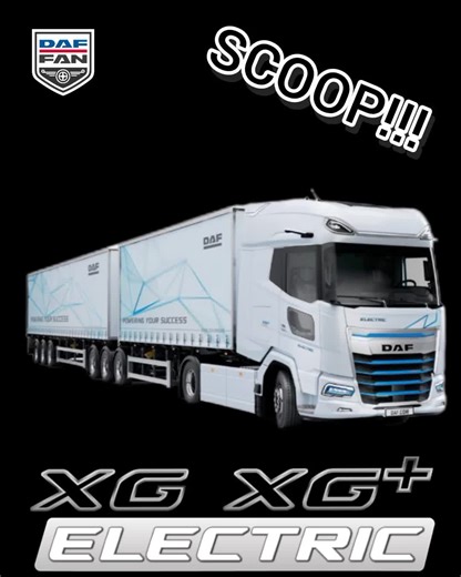DAF XG and XG Electric Trucks Expansion Overview