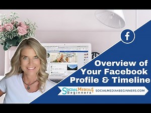 A Complete Overview of Your Facebook Profile and Timeline