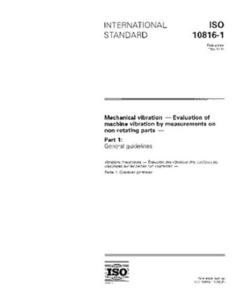 Amazon.com: ISO 10816-1:1995, Mechanical vibration - Evaluation of machine vibration by measurements on non-rotating parts - Part 1: General guidelines: International Organization for Standardization: Libros