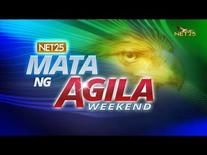 Mata ng Agila Weekend - November 25, 2023