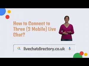 Three Live Chat - How to Speak to a Human