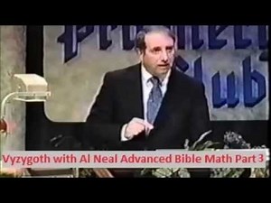 Vyzygoth with Al Neal Bible Mathematics Part 3 of 3