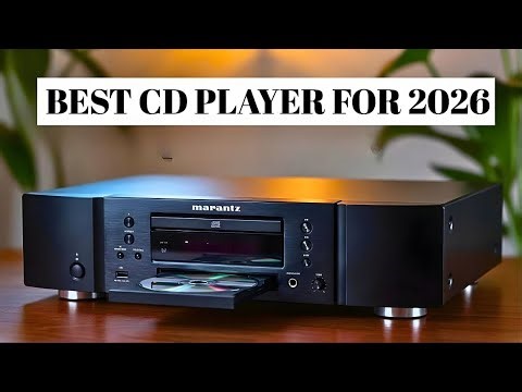 Top 7 Best CD Players For 2026 - Audiophile Sound You’ll Love
