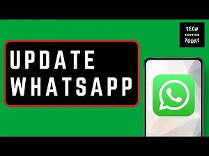 How To Update WhatsApp: Full Guide