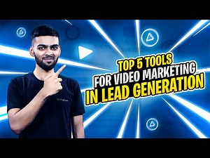 The Power of Video Marketing in Lead Generation Top 5 Tools for Success LeadStal