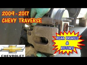 2009-2015 Chevy Traverse - Rear Brake Pads And Rotors Replacement #chevytraverse