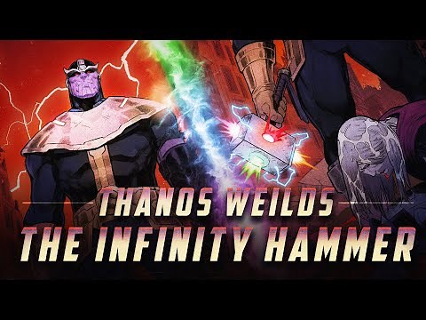 Thanos Gets Possession Of The Infinity Hammer?