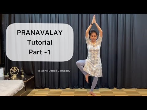 Pranavalay Choreography Tutorial Part 1/ Bharatamatyam Based Semiclassical