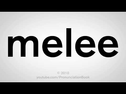How To Pronounce Melee