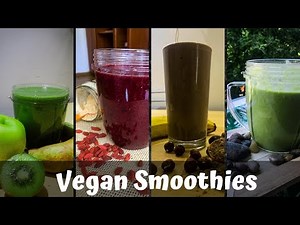 4 Healthy Vegan Smoothies | Easy and Tasty Recipes