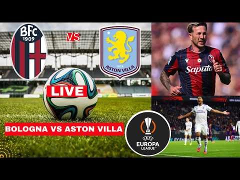 Bologna vs Aston Villa 1-3 Live Europa League UEL Football Match Commentary Score Highlights FC Vivo