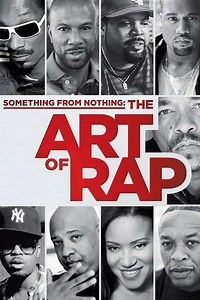 Something from Nothing: The Art of Rap (2012) - Movie