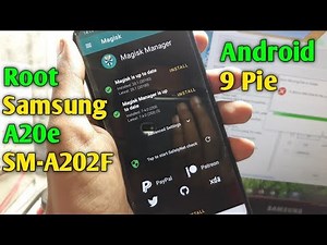 Root Samsung A20e SM-A202F/SM-A202FN Android 9 Pie | How To Root Samsung A20e SM-A202F/SM-A202FN