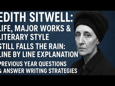 Edith Sitwell | Still Falls The Rain | LINE-BY-LINE Explanation | PYQS | UPSC | UGC-NET | BA | MA