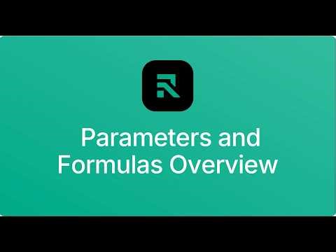Parameters and Formulas Overview