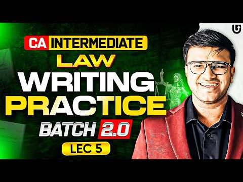 How to write CA Inter Law Answers? Writing Practice Batch 2.0 by Indresh Gandhi L5 | ICAI CA