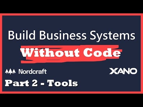 Build Business Systems Without Code #2 - Tools