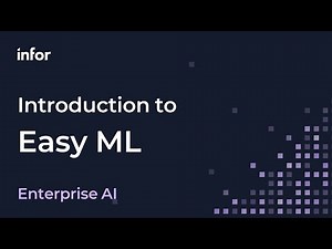 Machine Learning Made Easy with Infor's Easy ML