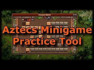 Introducing: Aztecs Settlement Minigame Practice Tool - A New Forge of Empires Tool!