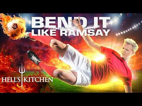 Bend It Like Ramsay | Hell's Kitchen World Cup Special