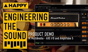 Engineering the Sound: test driving IK Multimedia's AXE I/O and AmpliTube 5