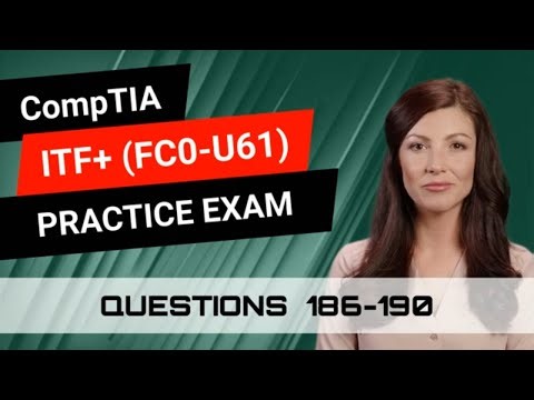 CompTIA ITF+ (FC0-U61) | Practice Exam | Questions 186-190