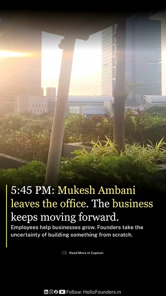 5:45 PM: One Goes Home, One Builds the Dream! #startuplife #business #ambani #reliancegroup #ideas