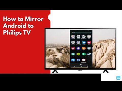 How to Mirror Android to Philips TV