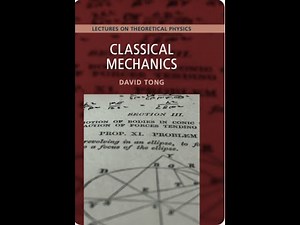 18. David Tong - Lectures On Theoretical Physics Series