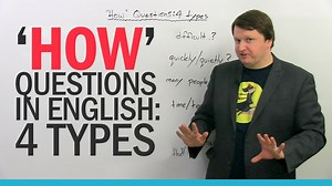 4 types of HOW questions in English