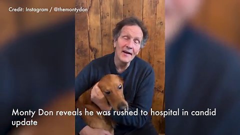WATCH: Monty Don Reveals He Was Rushed To Hospital In Candid Update
