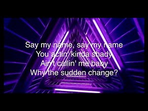 Destiny’s Child - SAY MY NAME (Lyrics)