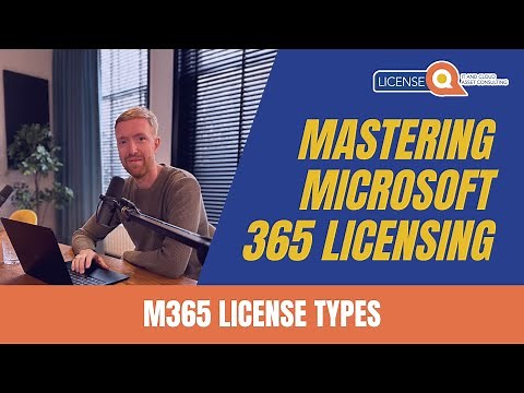 Microsoft 365 License Types | Mastering Microsoft 365 Licensing