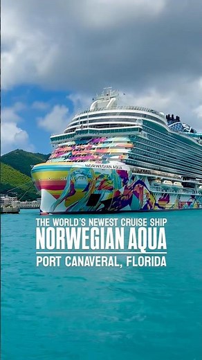 Norwegian Aqua | The World’s Newest Cruise Ship