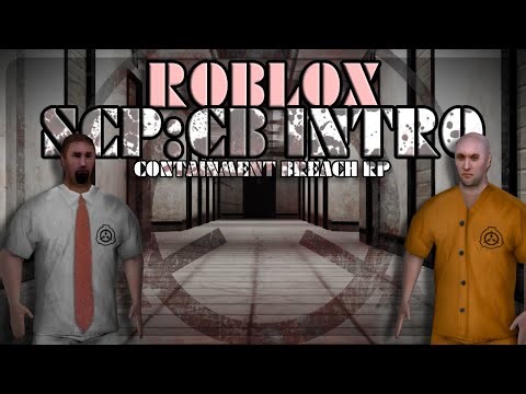 SCP CB Intro: Roblox | Containment Breach RP