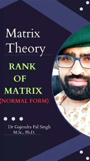 Matrix Theory-10||Normal form||Rank of matrix|| #matrix #rankofmatrix #maths #drgajendrapal