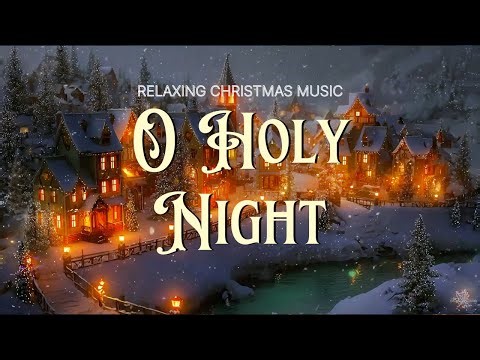 O Holy Night (Looped Album) 🎶Instrumental Christmas Music