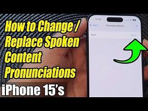 iPhone 15/15 Pro Max: How to Change/Replace Spoken Content Pronunciations