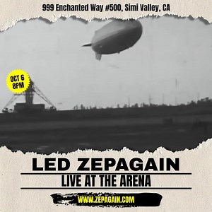 CALLING ALL LED ZEPPELIN FANS! Join us at the Arena, located at 999 Enchanted Way, Grand Vista Hotel, Simi Valley, CA 93065, on Friday, October 6th, at 9pm for an unforgettable night of legendary music. Led Zepagain, the ultimate Led Zeppelin tribute band, is coming to town, and they're bringing a hometown twist you won't want to miss! For the first time ever, Led Zepagain's very own Swan Montgomery and Jim Wootten, who proudly call Simi Valley their home, will take the stage with their bandmate