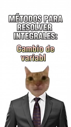 Integrales por Cambio de Variable: Método Explicado