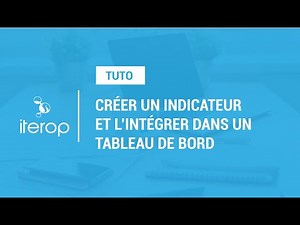 Indicateurs et tableau de bord