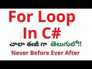#10 C# For Loop in Telugu | C# tutorial for beginners in Telugu | For Loop C# in Telugu | For Loop |