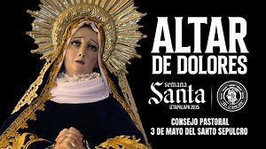 Altar de Dolores en la Catedral de Iztapalapa, Señor de la Cuevita | Soy Iztapalapa