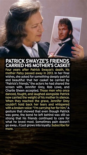Patrick Swayze’s Friends Carried His Mother’s Casket